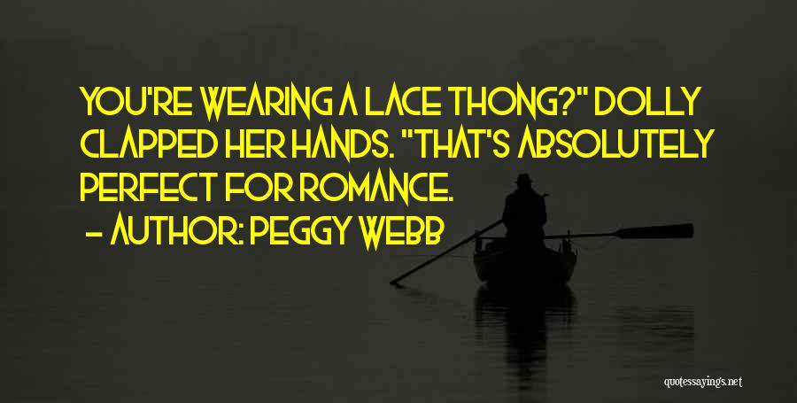 Thong Quotes By Peggy Webb