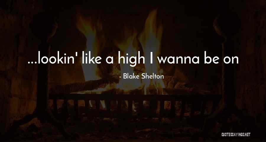 Thons Quotes By Blake Shelton Thons Quotes By Blake Shelton