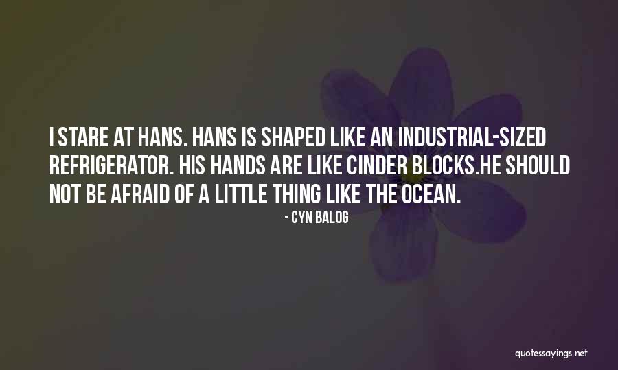 Thons Quotes By Cyn Balog Thons Quotes By Cyn Balog