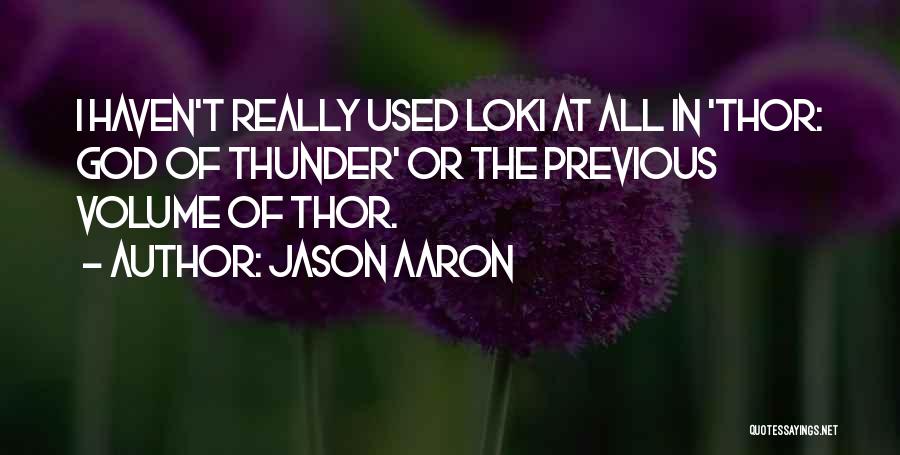 Thor And Loki Quotes By Jason Aaron