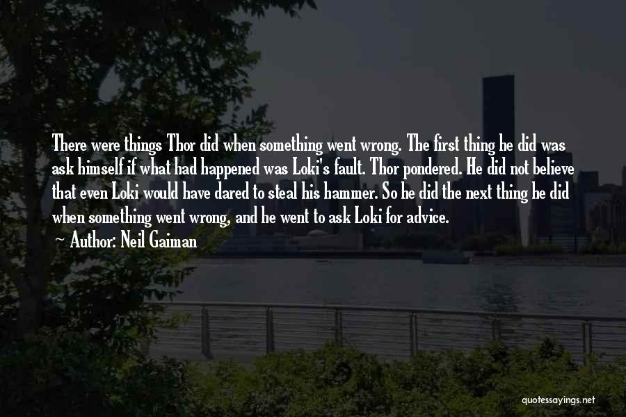 Thor And Loki Quotes By Neil Gaiman