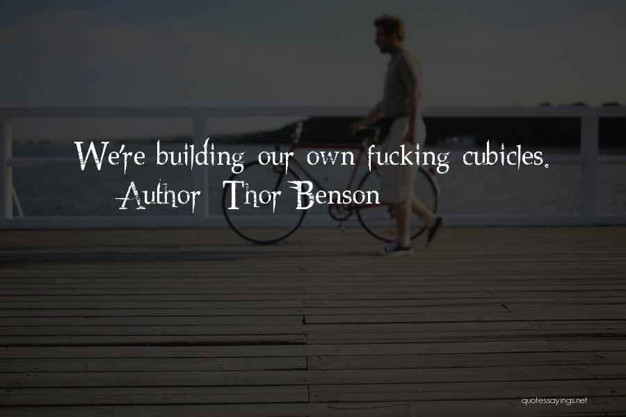 Thor Benson Quotes 134892