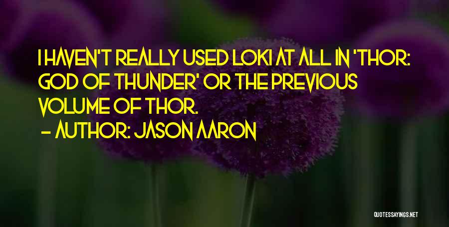 Thor God Of Thunder Quotes By Jason Aaron