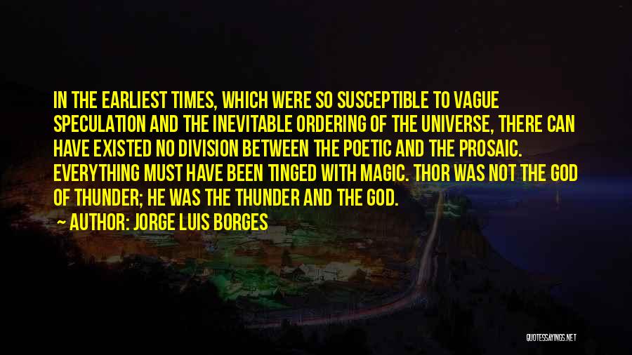 Thor God Of Thunder Quotes By Jorge Luis Borges