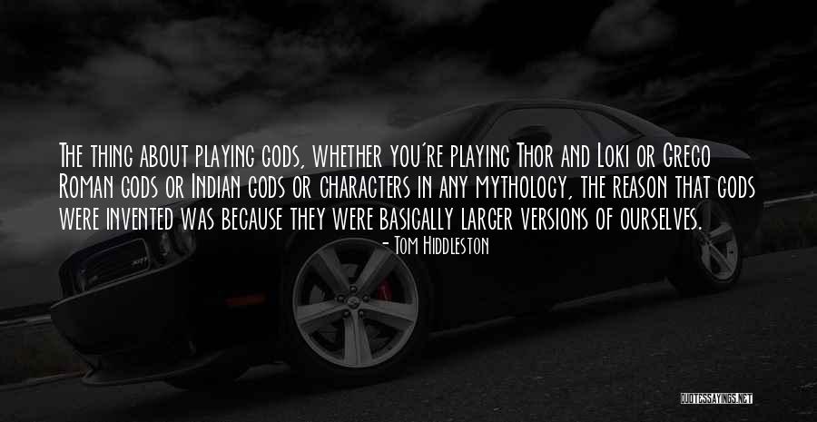 Thor Loki Quotes By Tom Hiddleston Thor Loki Quotes By Tom Hiddleston