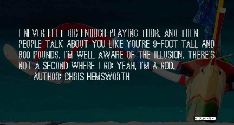 Thor The Quotes By Chris Hemsworth