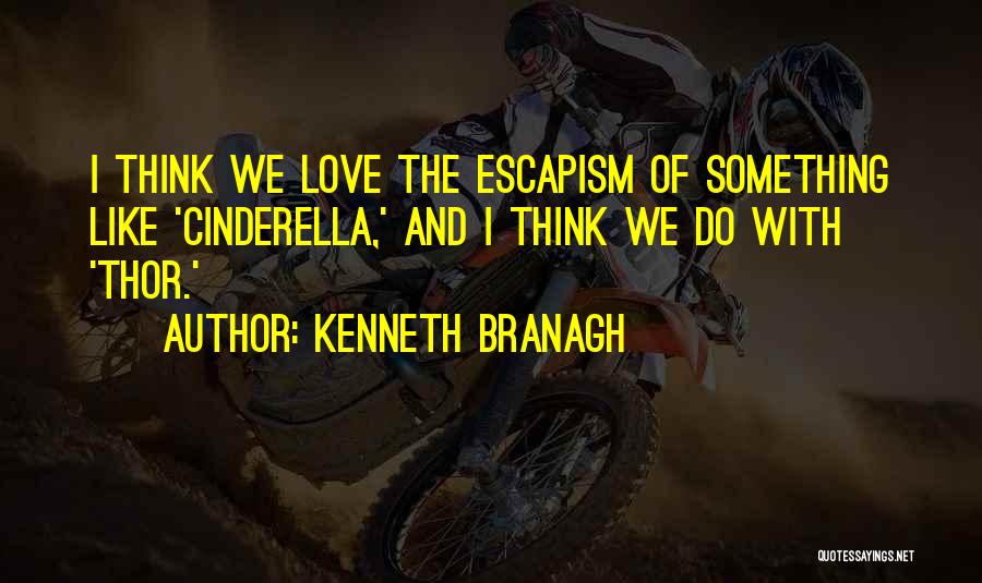 Thor The Quotes By Kenneth Branagh