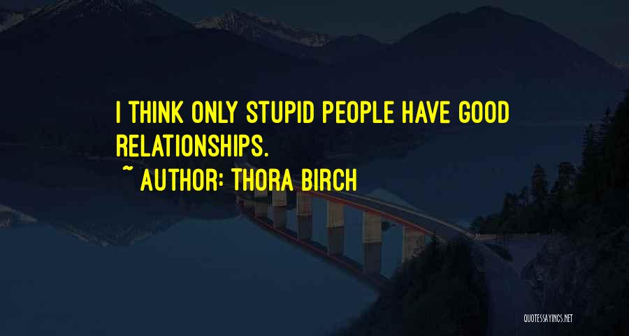 Thora Birch Quotes 1357910