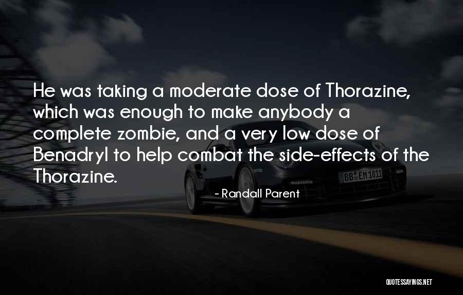 Thorazine Quotes By Randall Parent Thorazine Quotes By Randall Parent