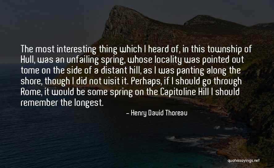 Thoreau Henry David Quotes By Henry David Thoreau Thoreau Henry David Quotes By Henry David Thoreau
