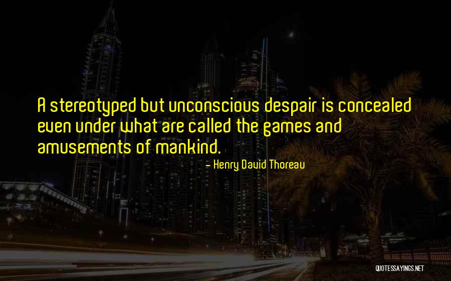 Thoreau Henry David Quotes By Henry David Thoreau Thoreau Henry David Quotes By Henry David Thoreau