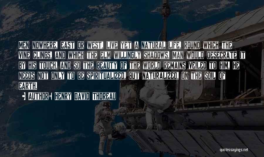 Thoreau On Man And Nature Quotes By Henry David Thoreau Thoreau On Man And Nature Quotes By Henry David Thoreau