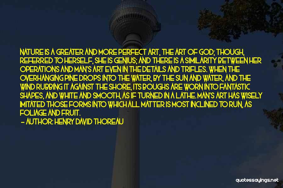 Thoreau On Man And Nature Quotes By Henry David Thoreau Thoreau On Man And Nature Quotes By Henry David Thoreau