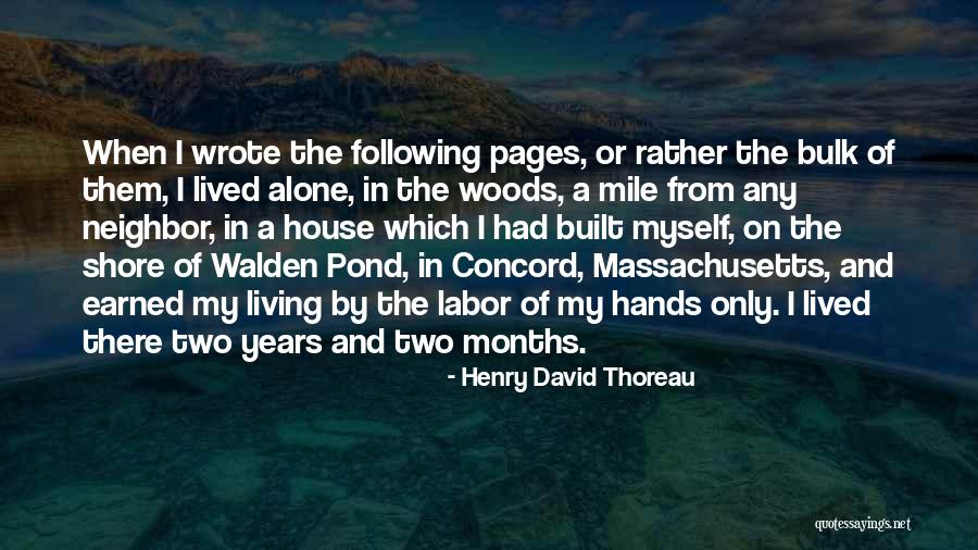 Thoreau Where I Lived Quotes By Henry David Thoreau