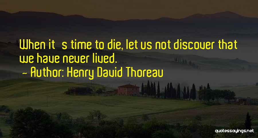Thoreau Where I Lived Quotes By Henry David Thoreau