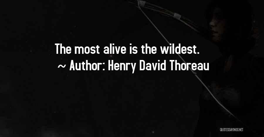 Thoreau Wildness Quotes By Henry David Thoreau