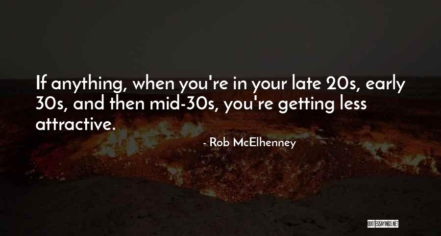 Thorelli And Associates Quotes By Rob McElhenney Thorelli And Associates Quotes By Rob McElhenney