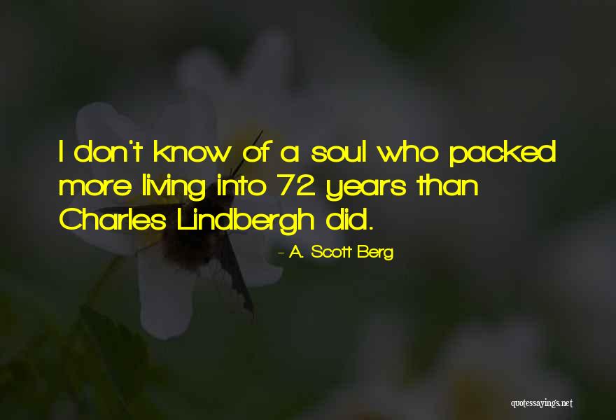 Thorley Quotes By A. Scott Berg Thorley Quotes By A. Scott Berg