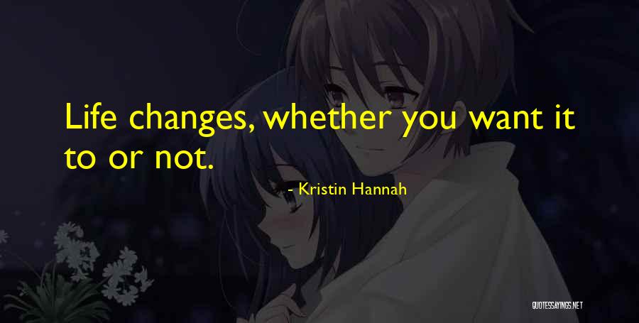 Thormahlen Harps Quotes By Kristin Hannah