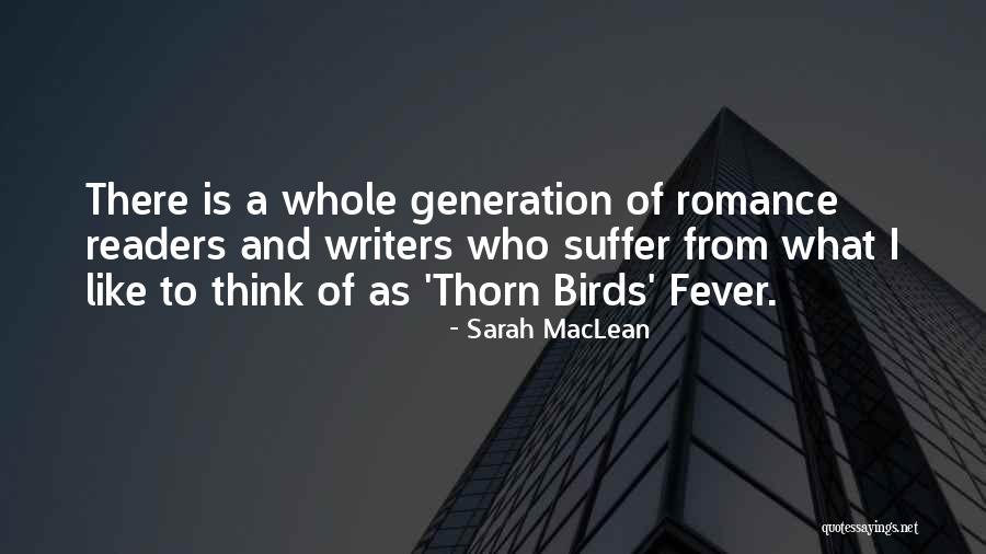 Thorn Birds Quotes By Sarah MacLean Thorn Birds Quotes By Sarah MacLean