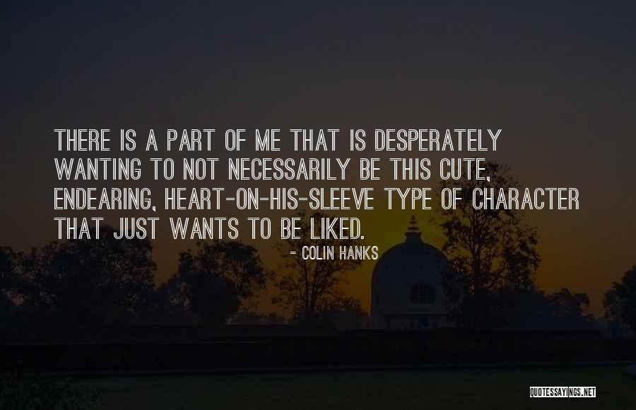 Thorn Tree Bush Quotes By Colin Hanks Thorn Tree Bush Quotes By Colin Hanks