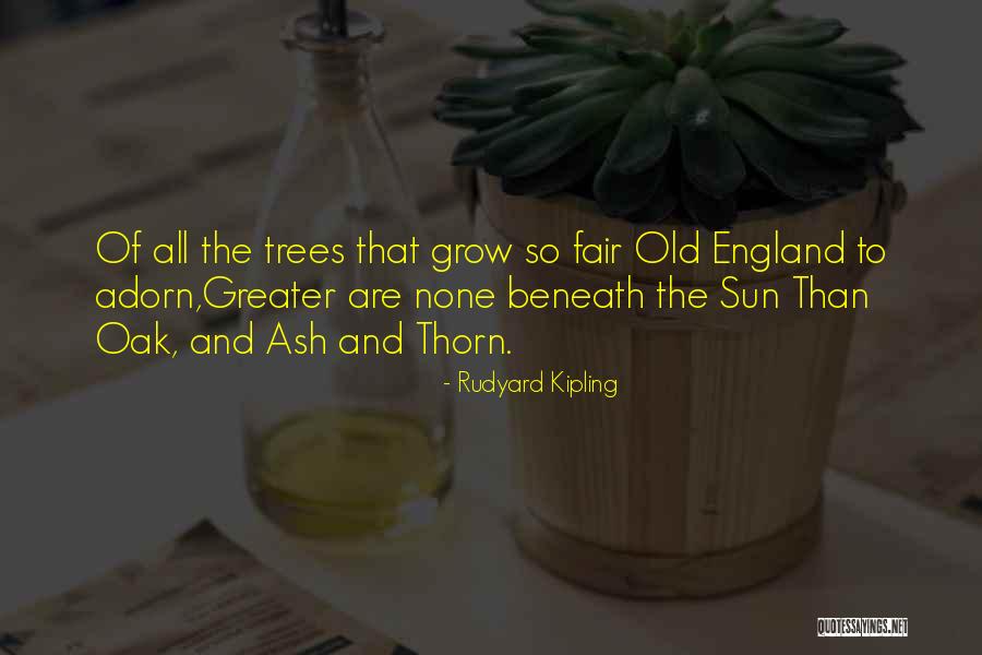 Thorn Trees Quotes By Rudyard Kipling Thorn Trees Quotes By Rudyard Kipling