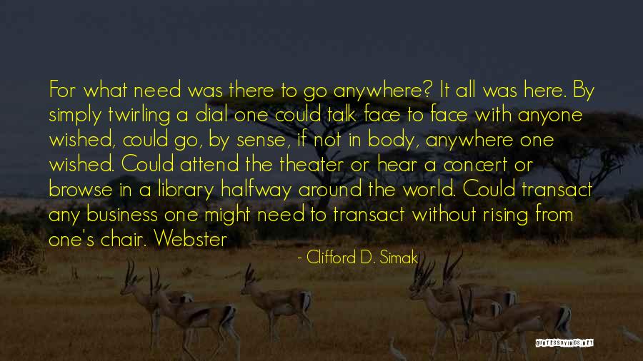 Thornbrough Corporation Quotes By Clifford D. Simak Thornbrough Corporation Quotes By Clifford D. Simak