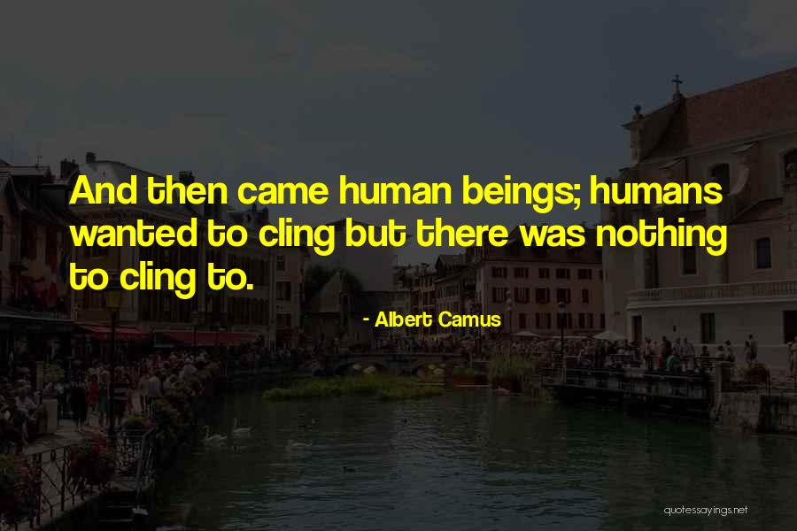 Thornbush Pit Quotes By Albert Camus