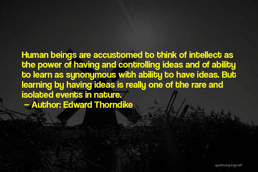 Thorndike Quotes By Edward Thorndike