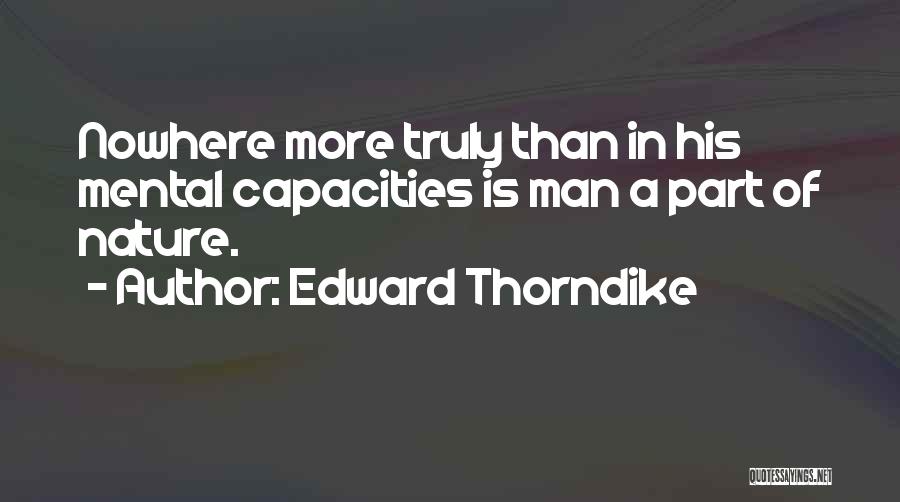 Thorndike Quotes By Edward Thorndike