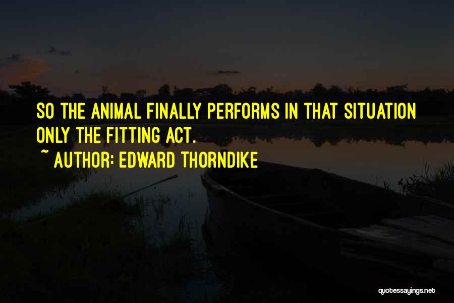 Thorndike Quotes By Edward Thorndike