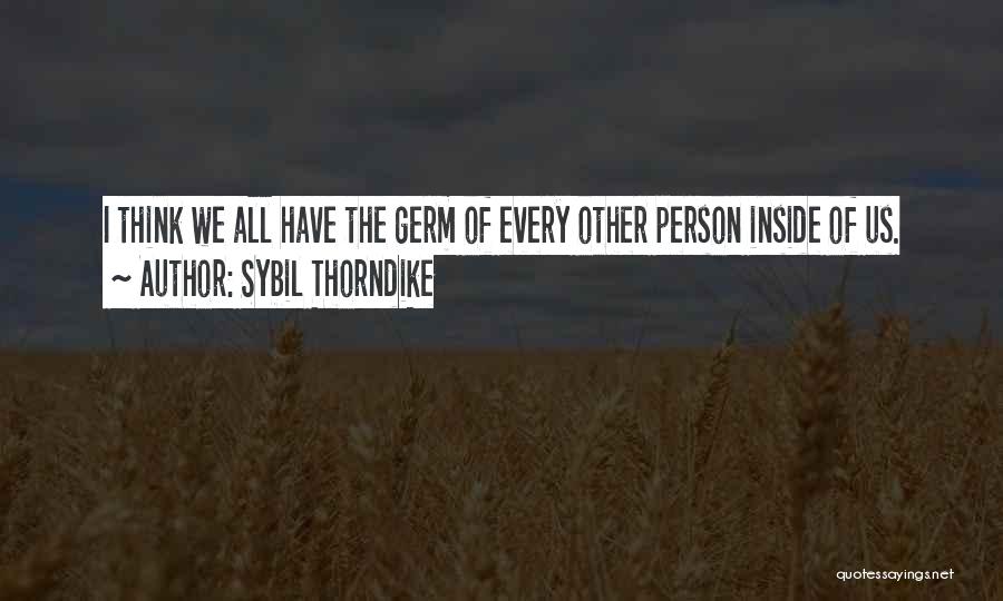 Thorndike Quotes By Sybil Thorndike