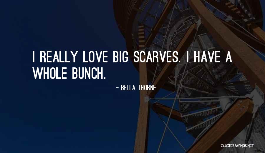 Thorne Quotes By Bella Thorne Thorne Quotes By Bella Thorne