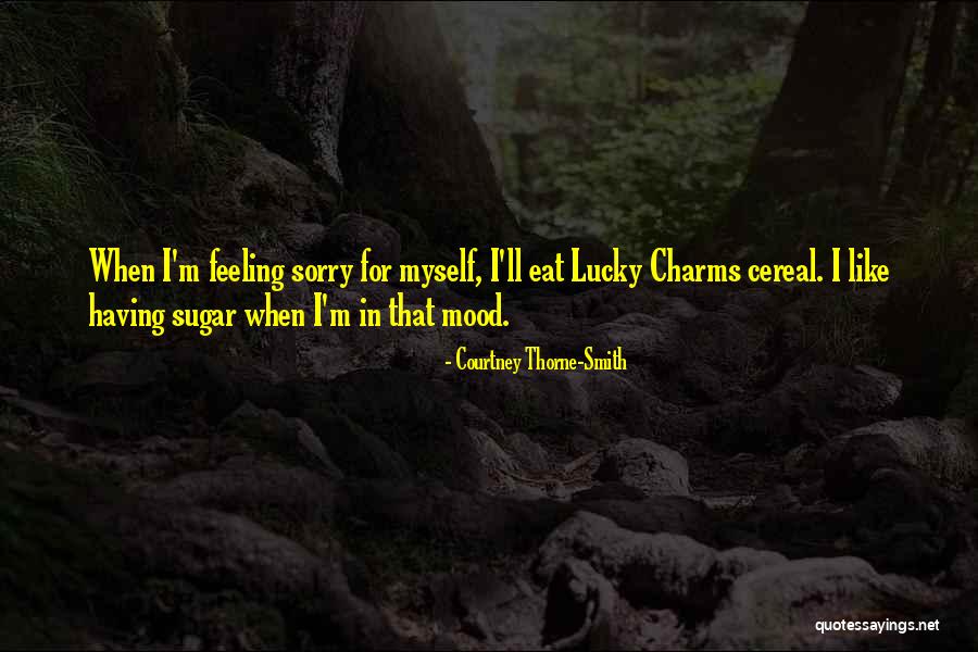 Thorne Quotes By Courtney Thorne-Smith Thorne Quotes By Courtney Thorne-Smith