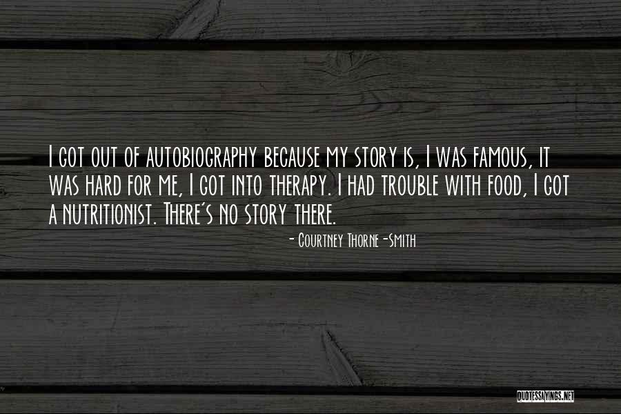 Thorne Quotes By Courtney Thorne-Smith Thorne Quotes By Courtney Thorne-Smith