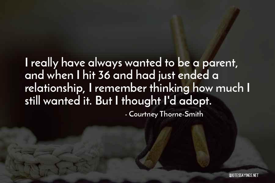 Thorne Quotes By Courtney Thorne-Smith Thorne Quotes By Courtney Thorne-Smith