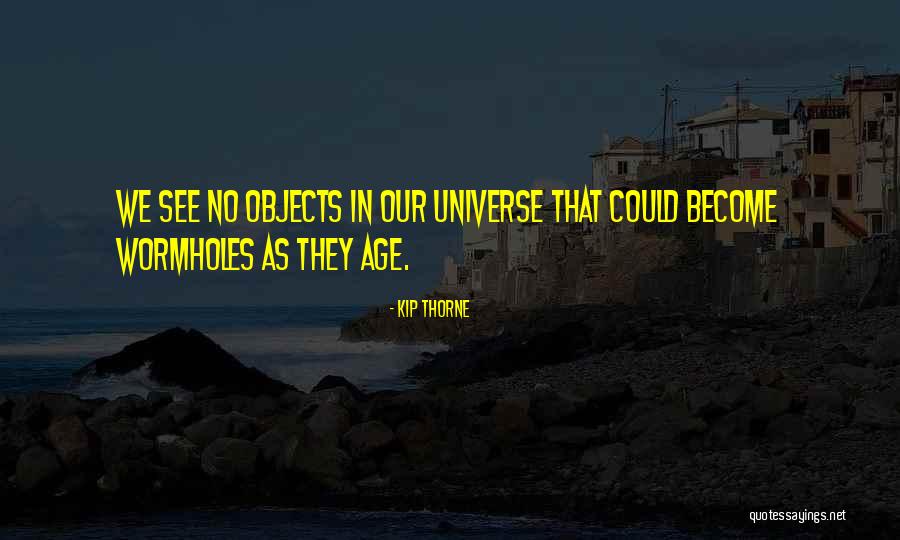 Thorne Quotes By Kip Thorne Thorne Quotes By Kip Thorne