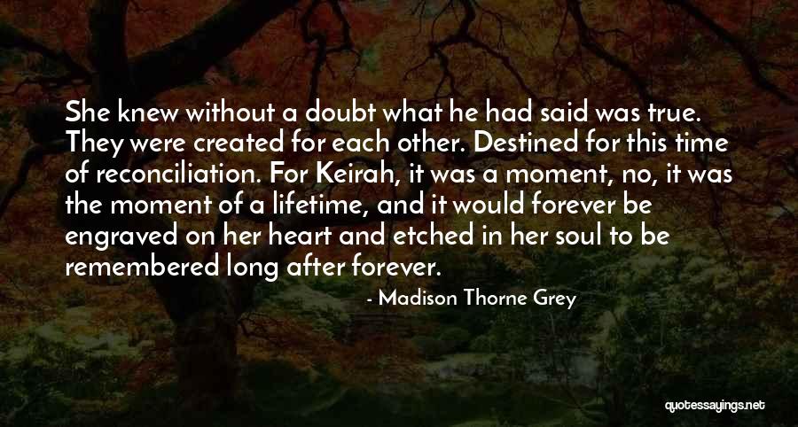 Thorne Quotes By Madison Thorne Grey Thorne Quotes By Madison Thorne Grey