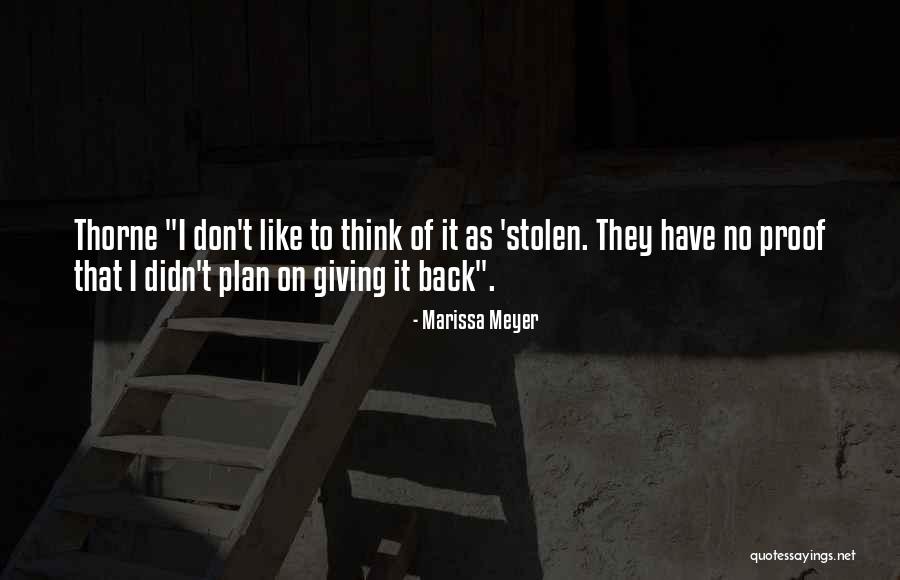 Thorne Quotes By Marissa Meyer Thorne Quotes By Marissa Meyer