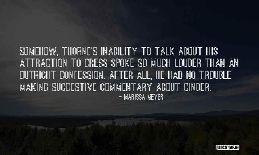Thorne Quotes By Marissa Meyer Thorne Quotes By Marissa Meyer