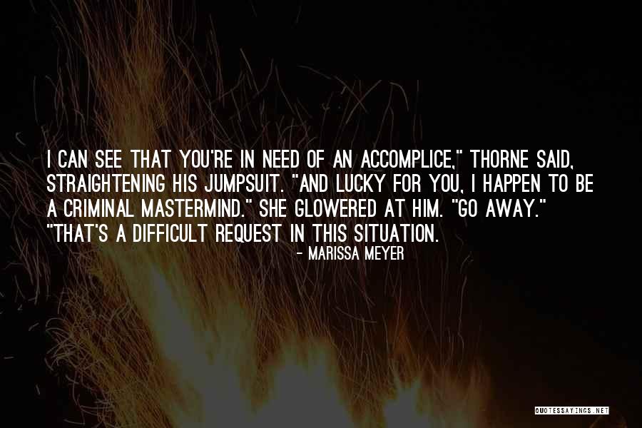 Thorne Quotes By Marissa Meyer Thorne Quotes By Marissa Meyer