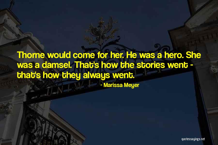 Thorne Quotes By Marissa Meyer Thorne Quotes By Marissa Meyer
