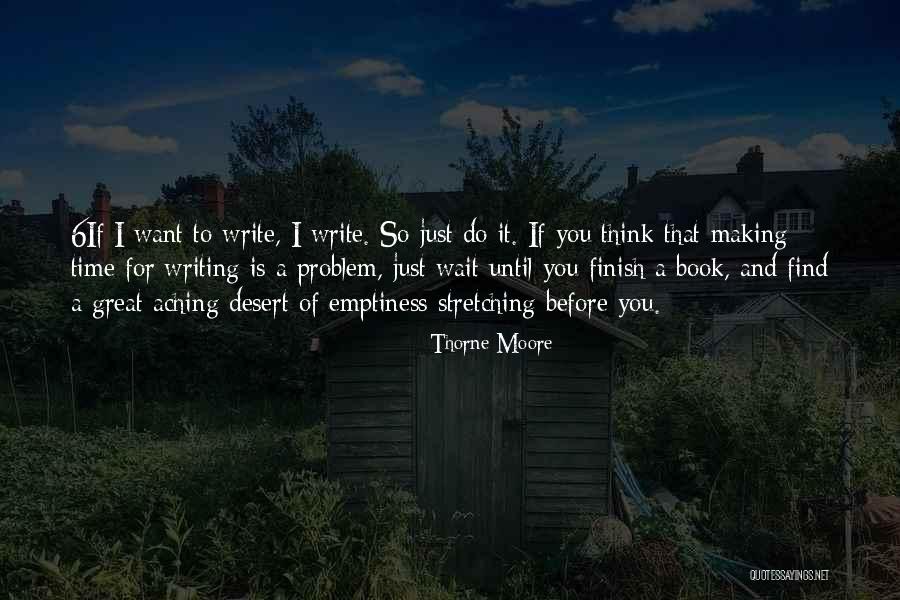 Thorne Quotes By Thorne Moore Thorne Quotes By Thorne Moore