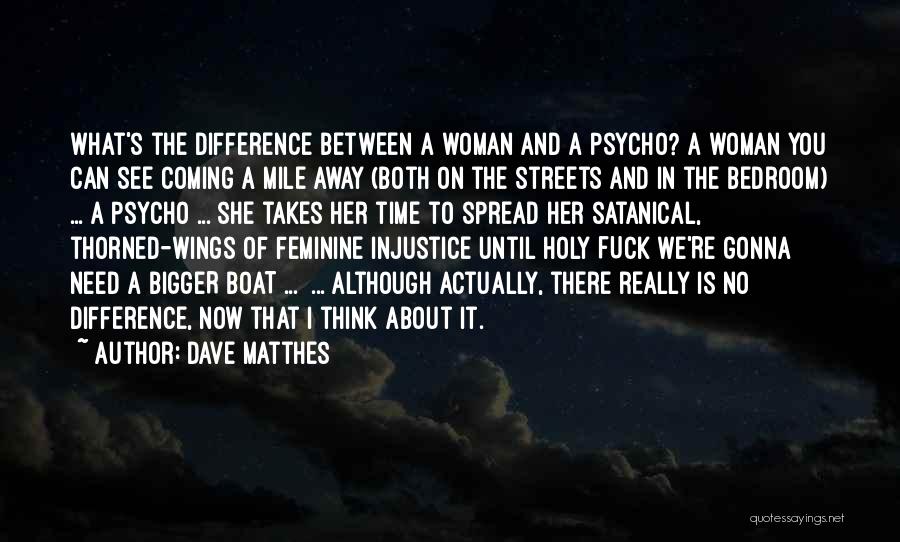 Thorned Quotes By Dave Matthes