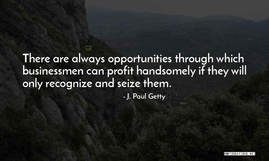 Thorngray Quotes By J. Paul Getty Thorngray Quotes By J. Paul Getty