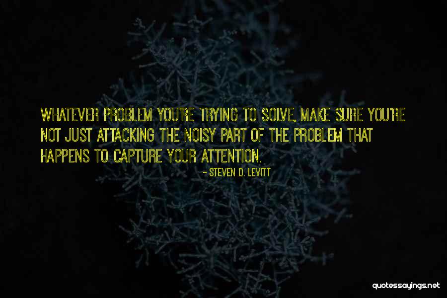 Thorniness Quotes By Steven D. Levitt Thorniness Quotes By Steven D. Levitt