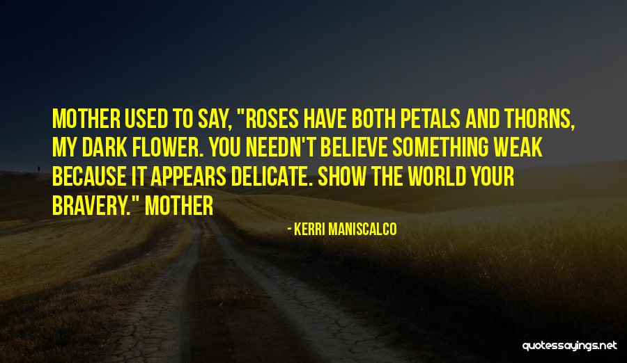 Thorns And Roses Quotes By Kerri Maniscalco