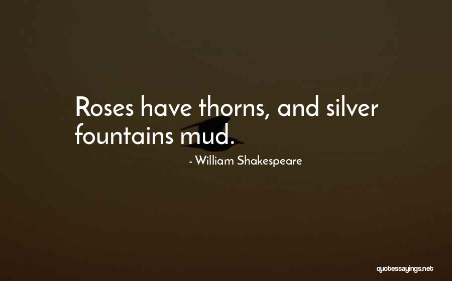 Thorns And Roses Quotes By William Shakespeare