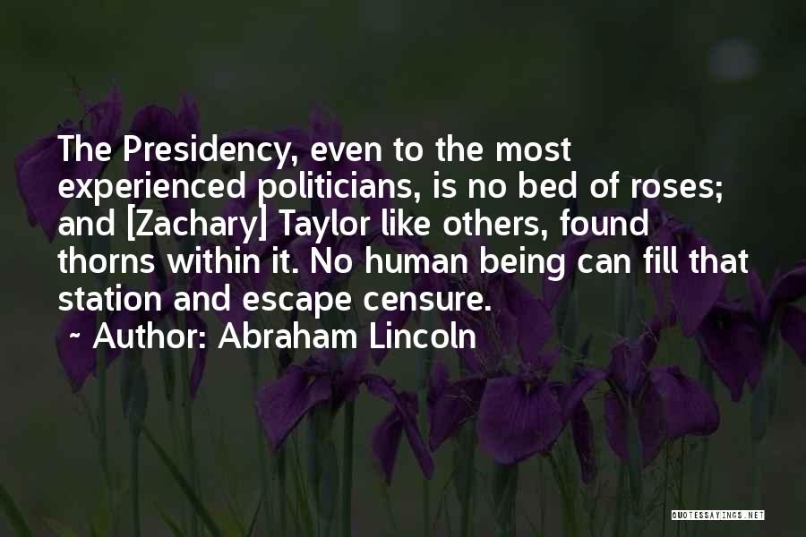 Thorns On Roses Quotes By Abraham Lincoln