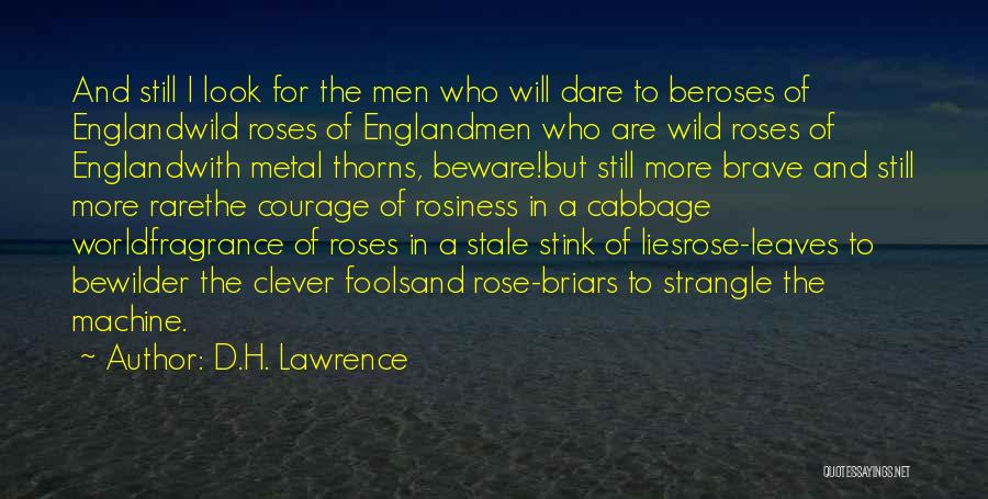 Thorns On Roses Quotes By D.H. Lawrence